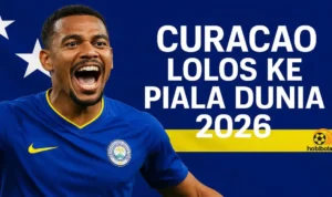 Deretan 42 Negara yang Sudah Amankan Tiket ke Piala Dunia 2026, Curacao Catat Sejarah Besar